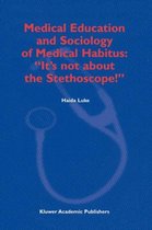 Medical Education and Sociology of Medical Habitus