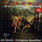 Telemann: Music with Recorder / Stivin, Collegium Quodlibet