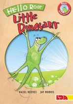 Hello Roar, Little Dinosaur