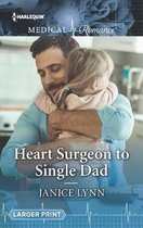 Harlequin LP Medical- Heart Surgeon to Single Dad