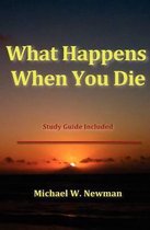 What Happens When You Die