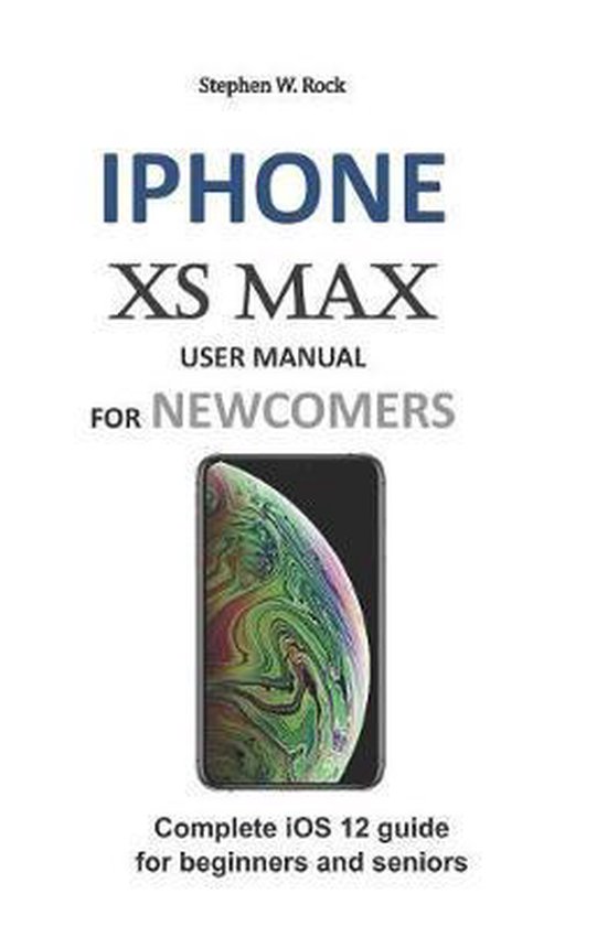 iPhone XS Max User Manual for Newcomers - cover