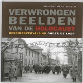 Verwrongen Beelden Van De Holocaust