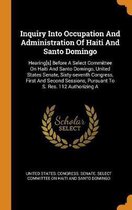 Inquiry Into Occupation and Administration of Haiti and Santo Domingo