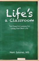Life’S a Classroom
