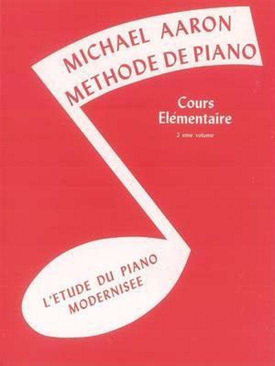 Boekomslag rode piano methode met witte tekst: Michael Aaron Methode de Piano, Cours Elémentaire, 2eme volume, L'étude du piano modernisée.