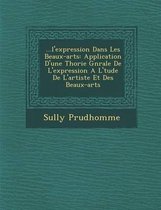 ...L'Expression Dans Les Beaux-Arts