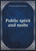Public spirit and mobs