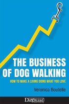 THE BUSINESS OF DOG WALKING