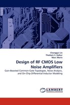 Design of RF CMOS Low Noise Amplifiers