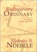 Rediscovery of the Ordinary: Essays on South African Literature and Culture