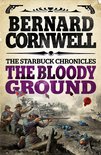 The Starbuck Chronicles 4 - The Bloody Ground (The Starbuck Chronicles, Book 4)