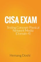 CISA Exam - Testing Concept-Network Physical Media (Fiber Optic/ UTP/STP/Co-axial) (Domain-4)