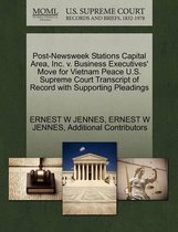 Post-Newsweek Stations Capital Area, Inc. V. Business Executives' Move for Vietnam Peace U.S. Supreme Court Transcript of Record with Supporting Pleadings