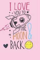 I Love You To The Moon and Back