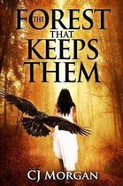 The Forest That Keeps Them