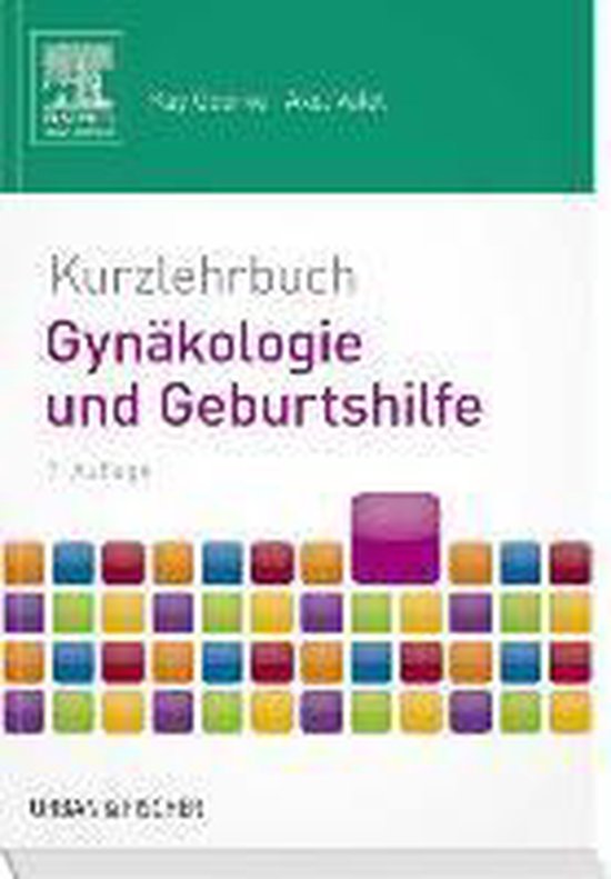 Kurzlehrbuch Gynäkologie und Geburtshilfe