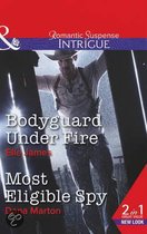 Bodyguard Under Fire / Most Eligible Spy