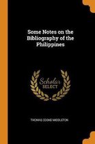 Some Notes on the Bibliography of the Philippines