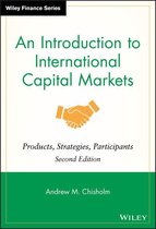 The Wiley Finance Series 454 - An Introduction to International Capital Markets