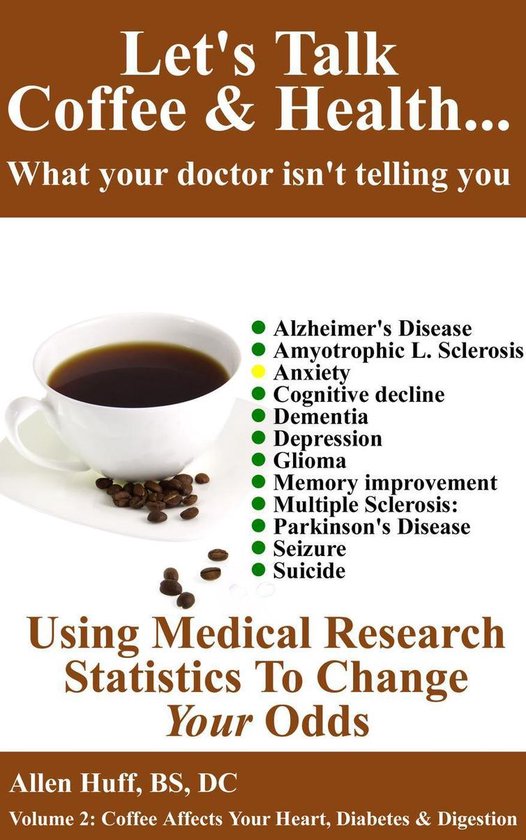 Let's Talk Coffee & Health... What Your Doctor Isn't Telling ... - cover