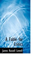 A Fable for Critics