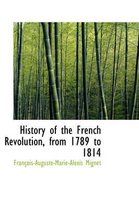 History of the French Revolution, from 1789 to 1814