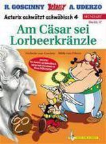 Asterix Mundart 47. Am Cäsar sei Lorbeerkränzle