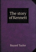 The Story of Kennett