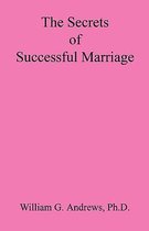 The Secrets of Successful Marriage