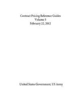 Contract Pricing Reference Guides Volume 5 February 22, 2012