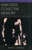 Embodied Collective Memory