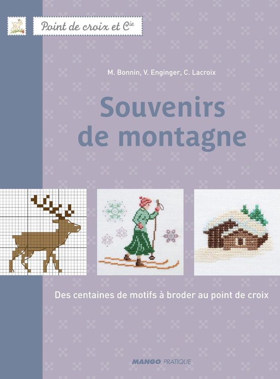 Point de croix et compagnie - Souvenirs de montagne (ebook), Veronique  Enginger |... | bol.com