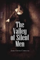 The Valley of Silent Men