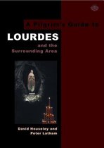 Pilgrims Guide To Lourdes