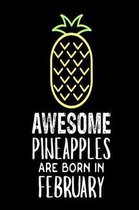 Awesome Pineapples Are Born In February
