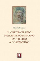 Il cristianesimo nell’Impero romano da Tiberio a Costantino