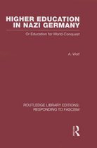 Higher Education in Nazi Germany (RLE Responding to Fascism