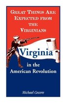 Great Things Are Expected from the Virginians