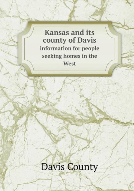 Kansas and its county of Davis information for people seeking homes in