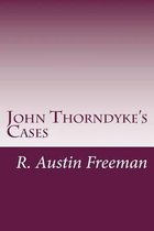 John Thorndyke's Cases