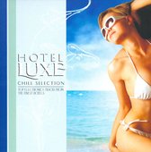 Hotel Luxe: Chill Selection