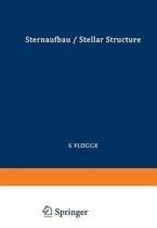 Astrophysik II: Sternaufbau / Astrophysics II