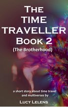 The Time Traveller 2 - The Time Traveller: Book 2