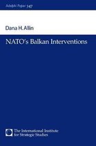 Adelphi series- NATO's Balkan Interventions