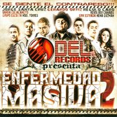 Del Records Presenta: Enfermedad Masiva, Vol.  2