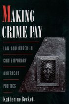 Studies in Crime and Public Policy - Making Crime Pay