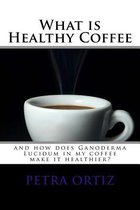 What is Healthy Coffee and how does Ganoderma Lucidum in my coffee make it healthier