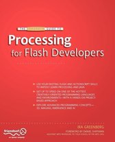The Essential Guide to Processing for Flash Developers