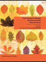 Environmental Politics - The Crisis of Global Environmental Governance